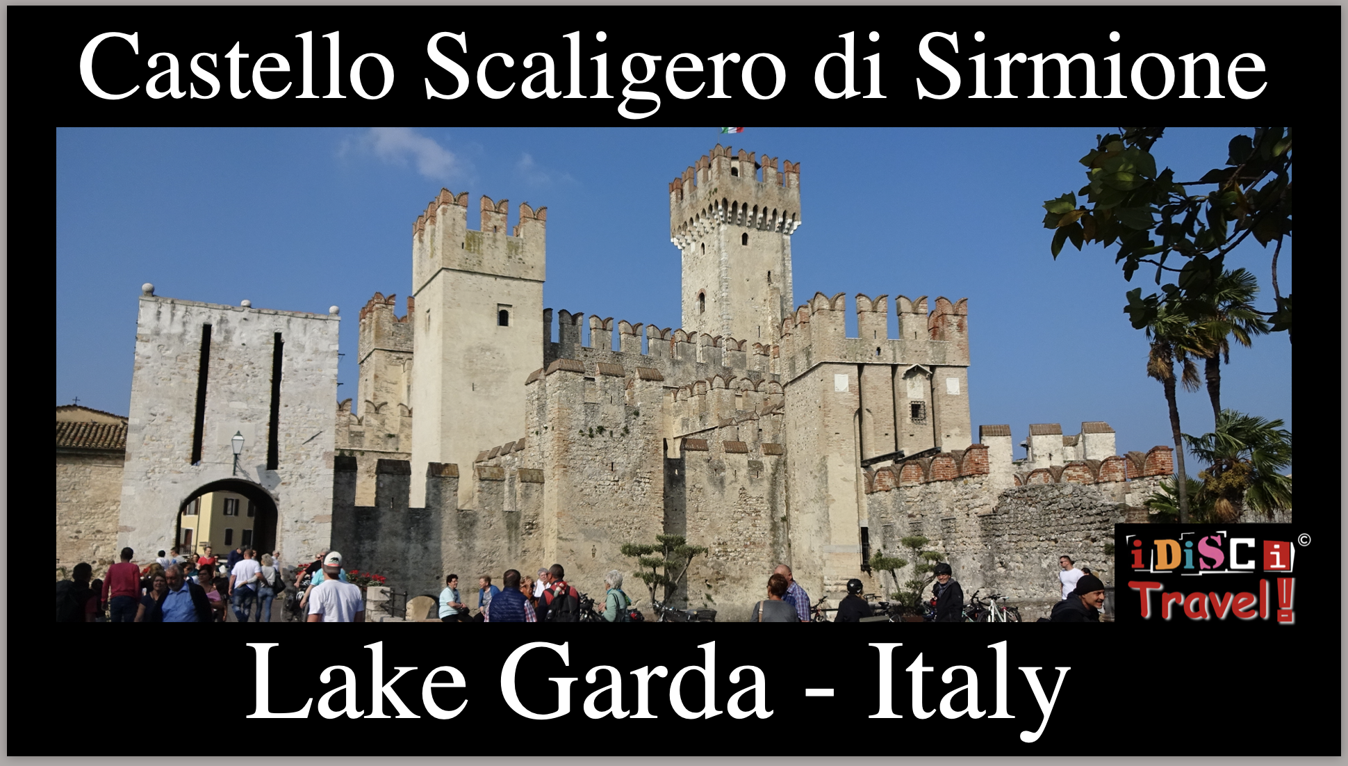 ITALY - Sirmione - CastelloScaligero di Sirmione, LakeGarda (Lago di Garda)